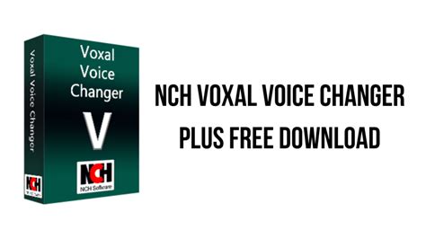 NCH Voxal Voice Changer Plus 